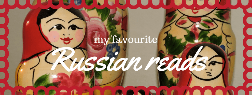 My Favourite Russian&nbsp;Reads